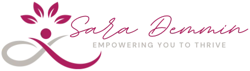 Sara Demmin, Empowering You to Thrive
